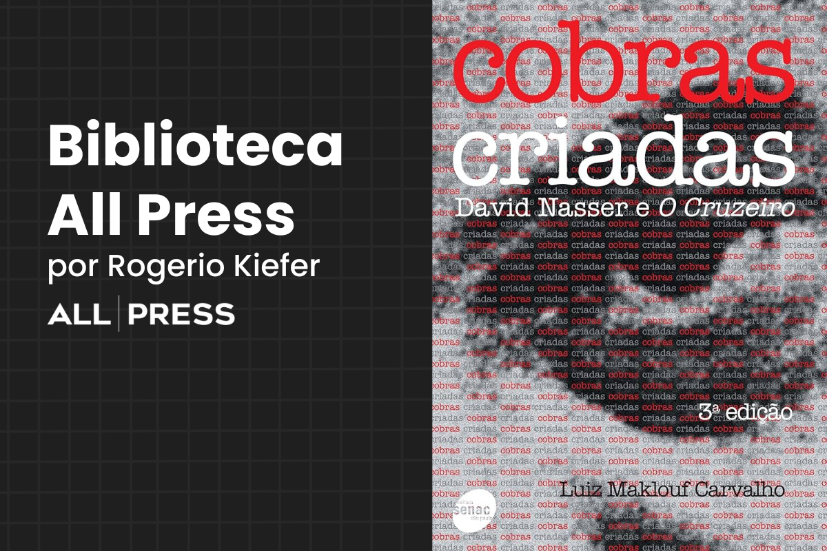 Cobras Criadas, de Luiz Maklouf de Carvalho